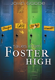 Tales From Foster High (John Goode)