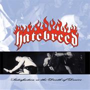 Hatebreed- Satisfaction Is the Dead of Desire