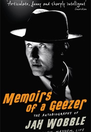 Memoirs of a Geezer (Jah Wobble)