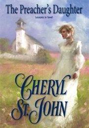 The Preacher&#39;s Daughter (Cheryl St. John)