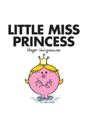 Little Miss Princess (Roger Hargreaves)