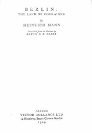 Berlin: The Land of Cockaigne (Heinrich Mann)