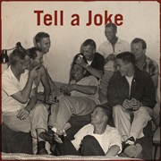 Tell a Joke