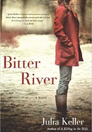 Bitter River (Julia Keller)