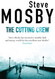 The Cutting Crew (Steve Mosby)