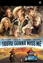 You&#39;re Gonna Miss Me (2017)