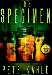 The Specimen (Peter Kahle)