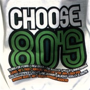 Choose 80s