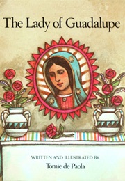 The Lady of Guadalupe (Tomie Depaola)