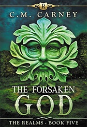 The Forsaken God (Cm Carney)