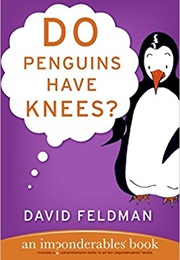 Do Penguins Have Knees? (David Feldman)