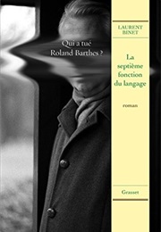 La Septième Fonction Du Langage (Laurent Binet)