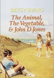 The Animal, the Vegetable and John D. Jones (Betsy Byars)