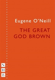 The Great God Brown and Other Plays (Eugene O&#39;Neill)