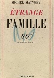 Étrange Famille (Michel Matveev)