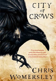 City of Crows (Chris Womersley)