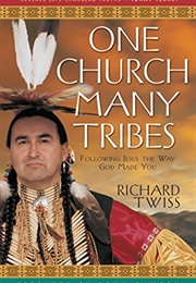 One Church Many Tribes (Richard Twiss)