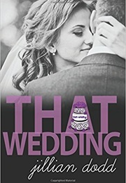 That Wedding (Jillian Dodd)