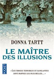 Le Maître Des Illusions De Donna Tartt