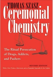 Ceremonial Chemistry (Thomas Szasz)