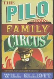 The Pilo Family Circus (Will Elliott)