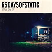 65Daysofstatic - Heavy Sky EP