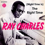 Night Time Is the Right Time - Ray Charles