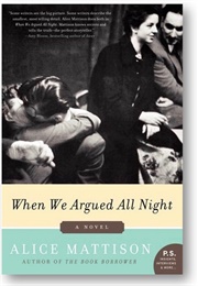 When We Argued All Night (Alice Mattison)