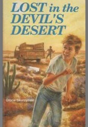 Lost in the Devil&#39;s Desert (Gloria Skurzynski)