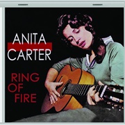 Ring of Fire - Anita Carter