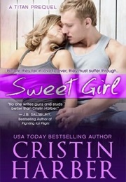 Sweet Girl (Cristin Harber)