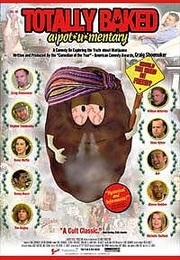 Totally Baked: A Pot-U-Mentary (2007)