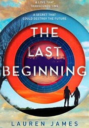 The Last Beginning (Lauren James)