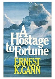 A Hostage to Fortune (Ernest Gann)