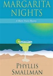 Margarita Nights (Phyllis Smallman)