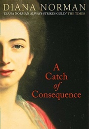 A Catch of Consequence (Diana Norman)