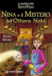 Nina E Il Mistero Dell&#39;ottava Nota (Moony Witcher)