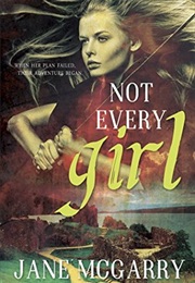 Not Every Girl (Jane McGarry)