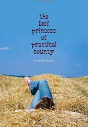 The Beef Princess of Practical County (Michelle Houts)