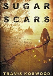 Sugar Scars (Travis Norwood)