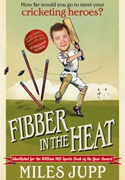 Fibber in the Heat (Miles Jupp)