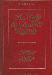 A Morte Do Caixeiro Viajante (Arthur Miller)