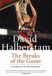 The Breaks of the Game (David Halberstam)