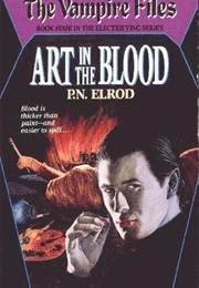 Art in the Blood (P.N. Elrod)