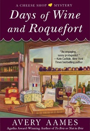 Days of Wine and Roquefort (Avery Aames)