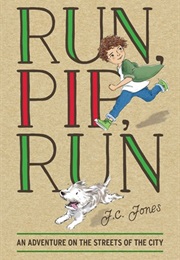 Run, Pip, Run (J C Jones)