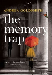 The Memory Trap (Andrea Goldsmith)