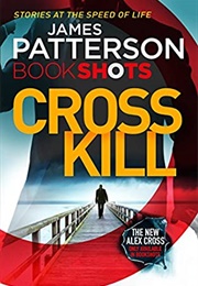 Cross Kill (James Patterson)