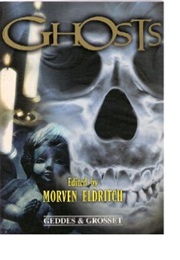 Ghosts (Morven Eldritch)