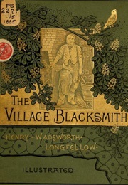 The Village Blacksmith (Henry W. Longfellow)